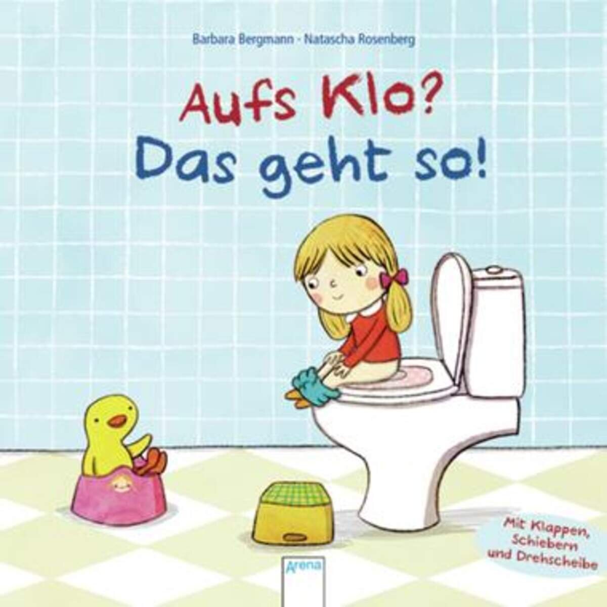 Arena Auf's Klo? Das geht so!