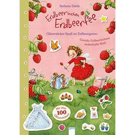 Arena Erdbeerinchen Erdbeerfee Glitzersticker-Spaß im Erdbeergarten