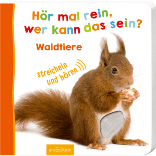 ars Edition Hör mal rein, wer kann das sein? - Waldtiere