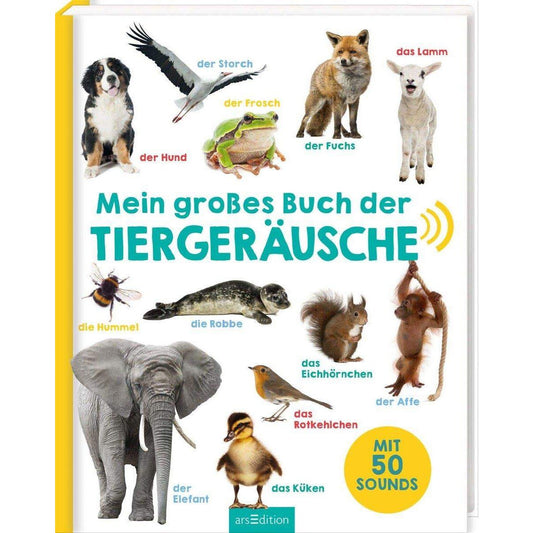 ars Edition Mein großes Buch der Tiergeräusche