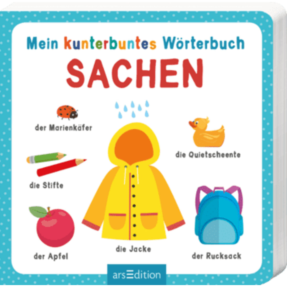 ars Edition Mein kunterbuntes Wörterbuch – Sachen