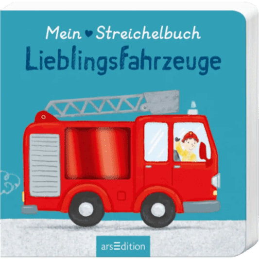 ars Edition Mein liebstes Streichelbuch – Lieblingsfahrzeuge