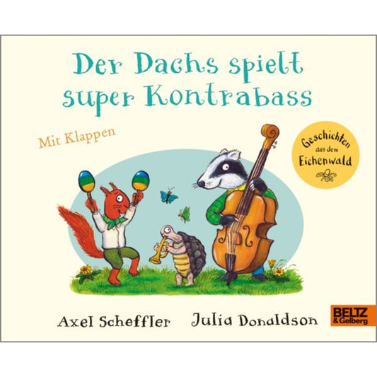 Beltz Verlag Der Dachs spielt super Kontrabass