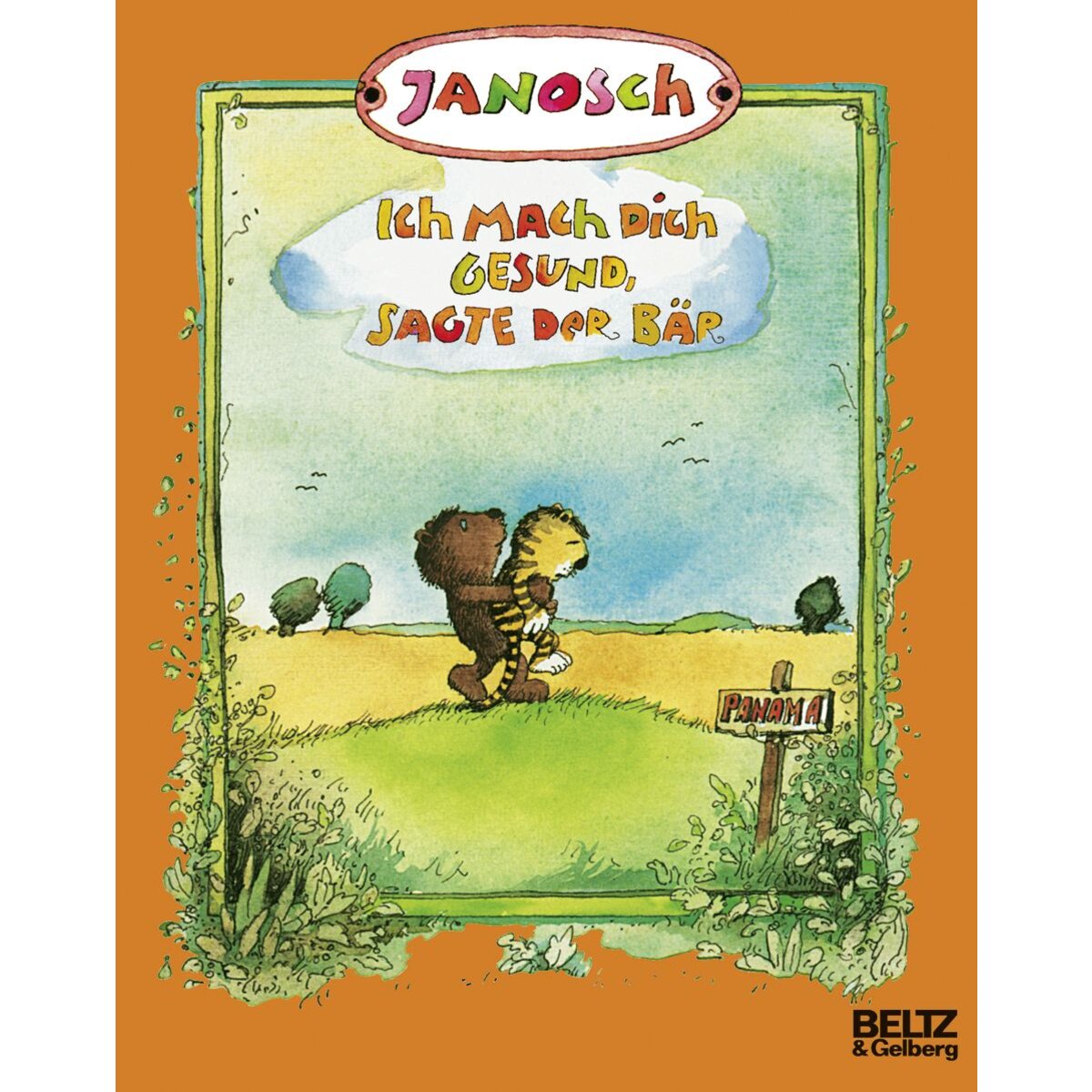 Beltz Verlag Janosch Ich mach dich gesund, sagte der Bär