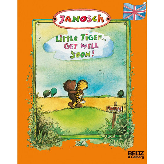 Beltz Verlag Janosch Little Tiger, get well soon
