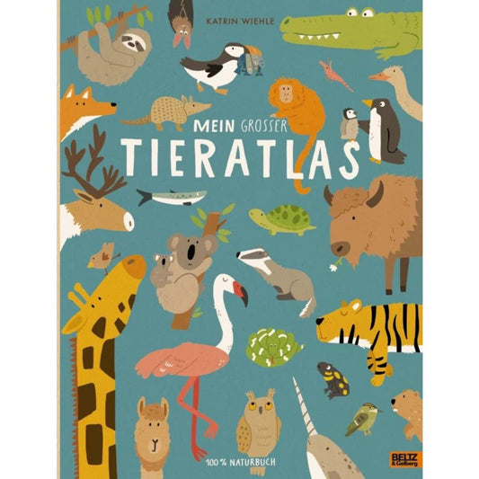 Beltz Verlag Mein großer Tieratlas