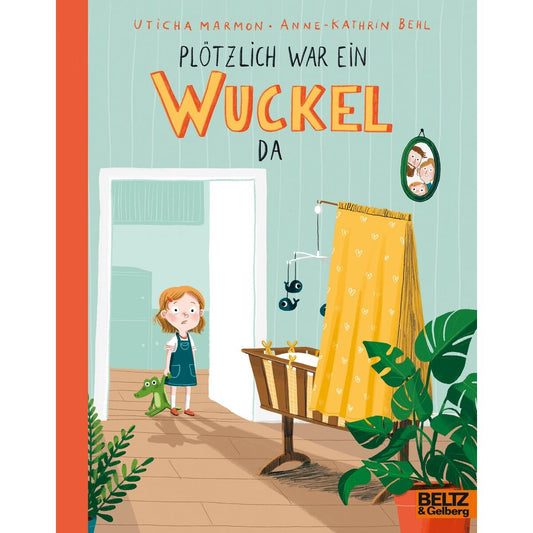 Beltz Verlag Plötzlich war ein Wuckel da