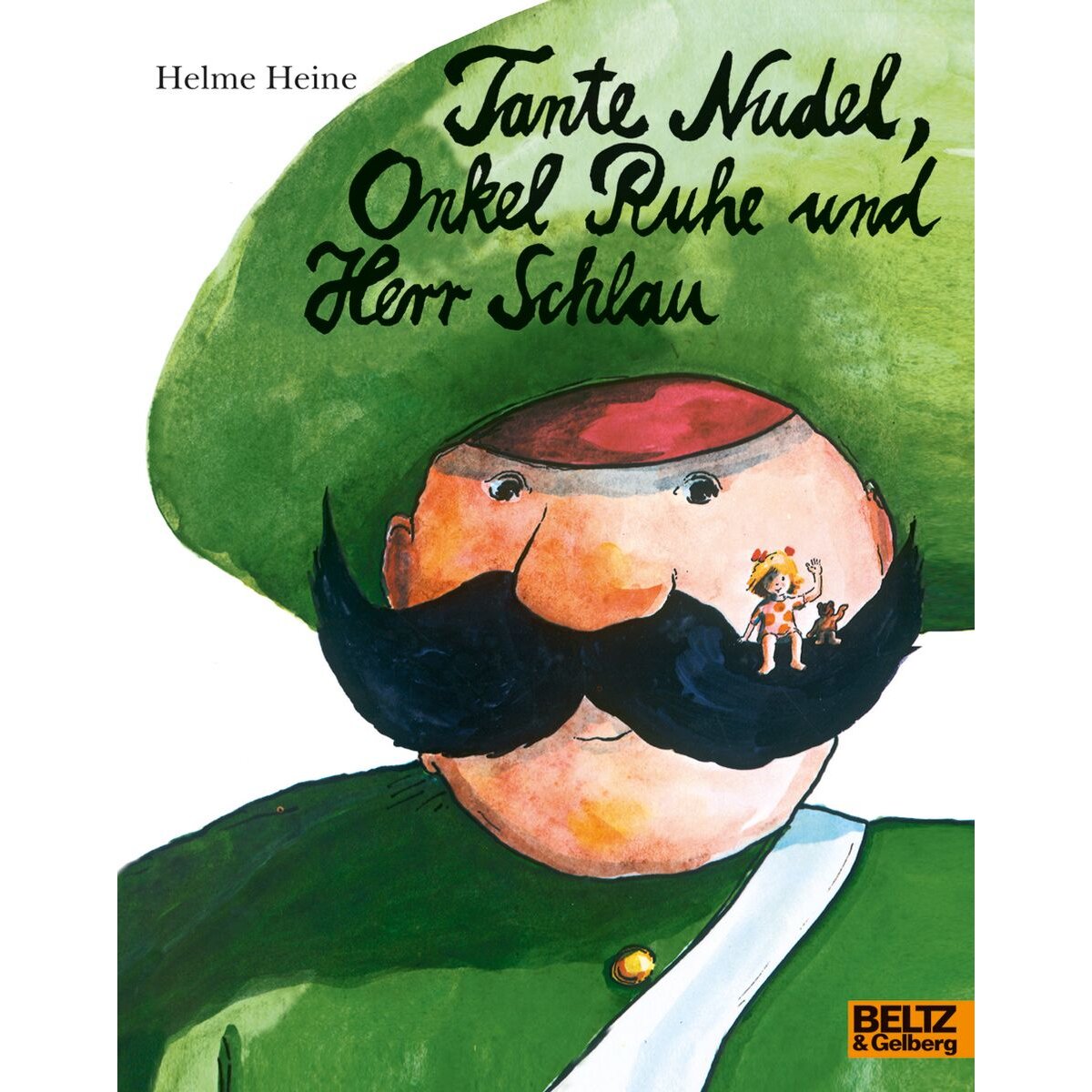 Beltz Verlag Tante Nudel, Onkel Ruhe und Herr Schlau