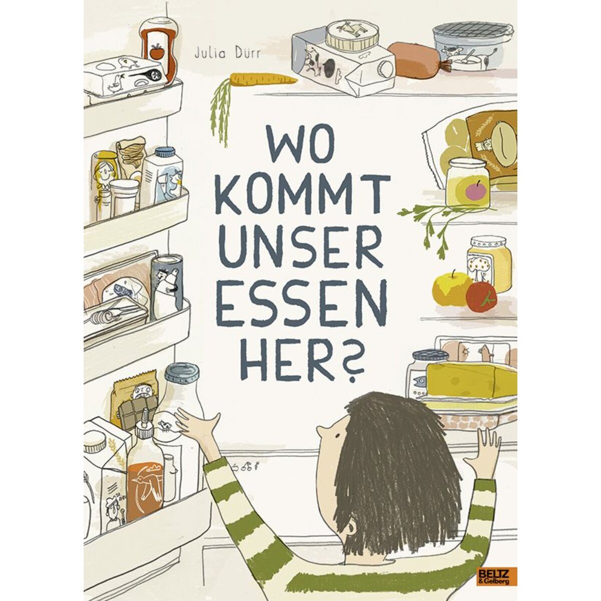 Beltz Verlag Wo kommt unser Essen her?