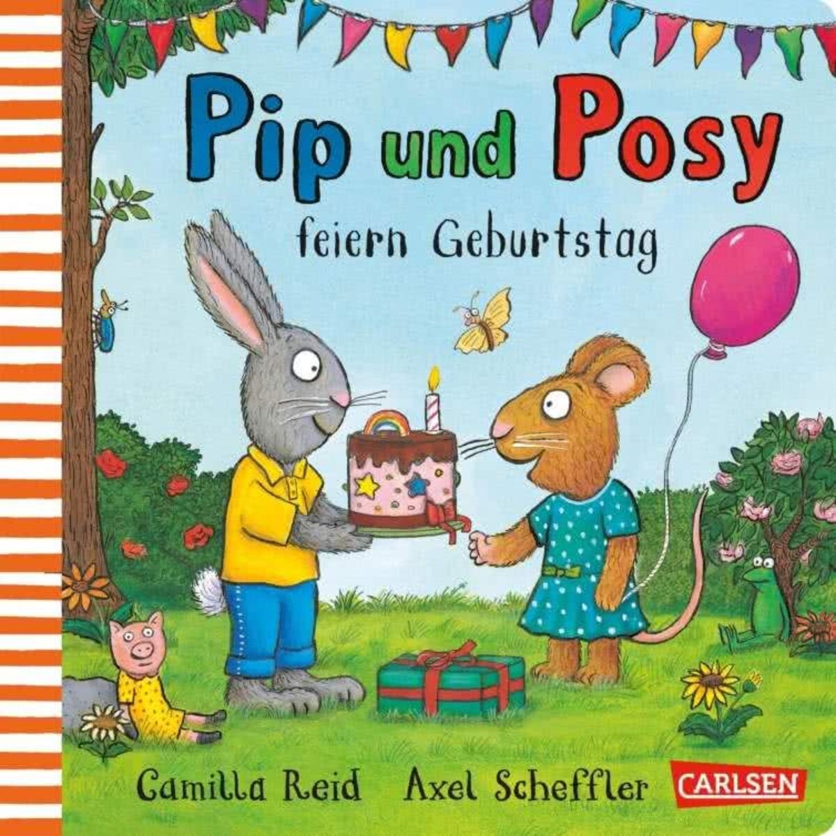 Carlsen Verlag Pip und Posy: Pip und Posy feiern Geburtstag