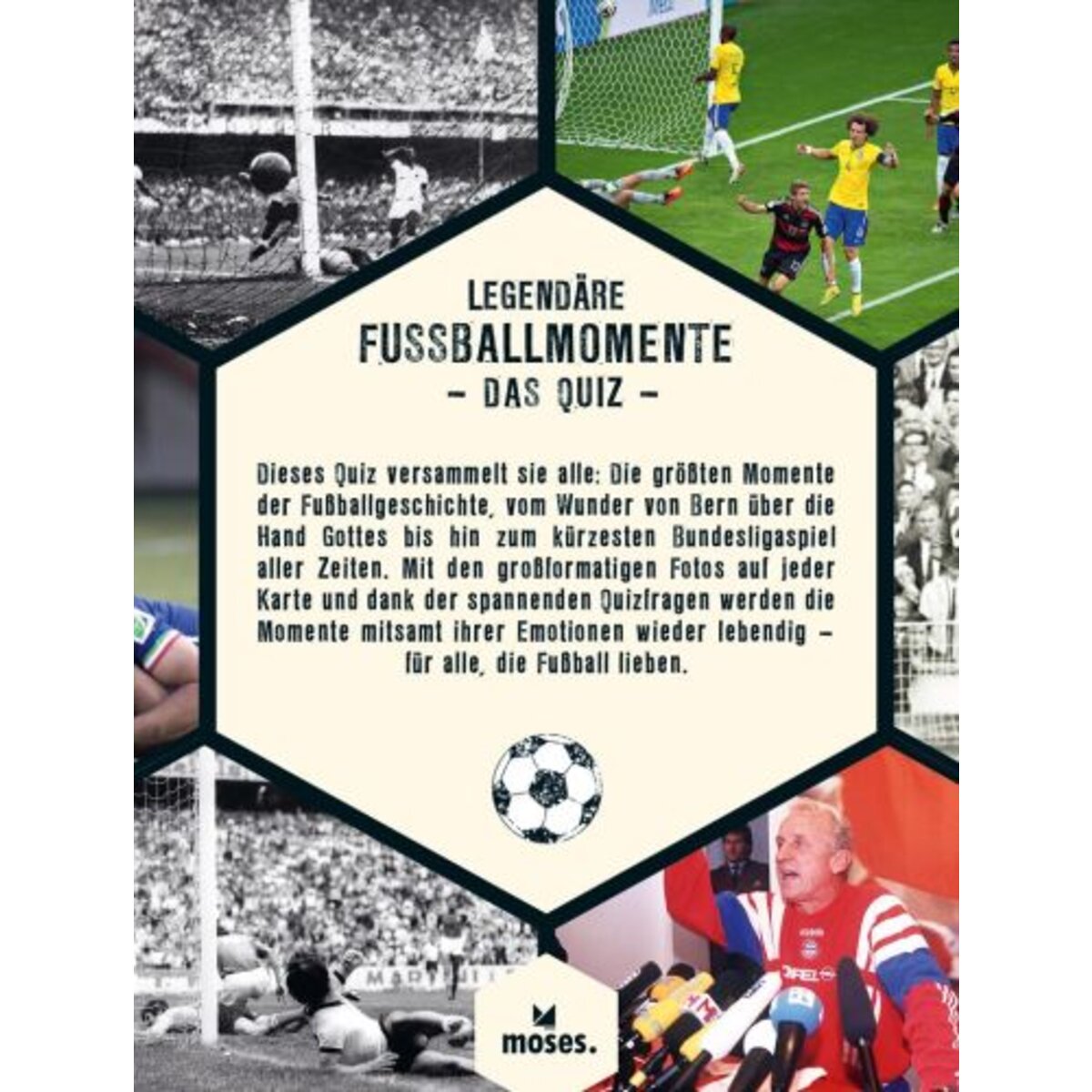 moses. Legendäre Fußballmomente - Das Quiz
