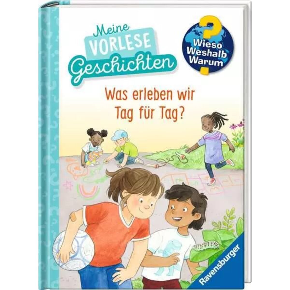 Ravensburger Wieso? Weshalb? Warum? Meine Vorlesegeschichten, Band 1: Was erleben wir Tag für Tag?