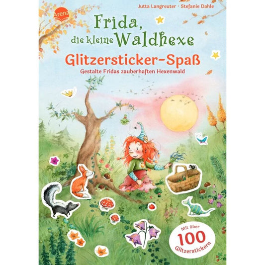 Arena Frida, die kleine Waldhexe. Glitzersticker-Spaß