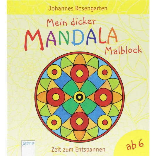Arena Mein dicker Mandala Malblock: Zeit zum Entspannen