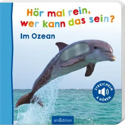 ars Edition Hör mal rein, wer kann das sein? – Im Ozean