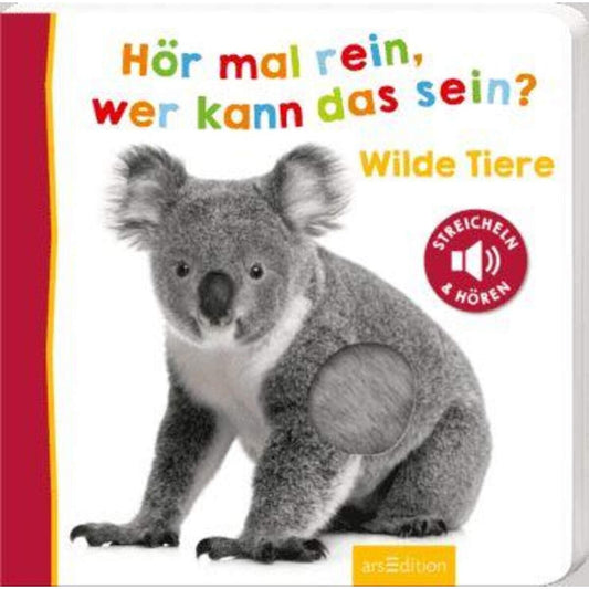 ars Edition Hör mal rein wer kann das sein? Wilde Tiere