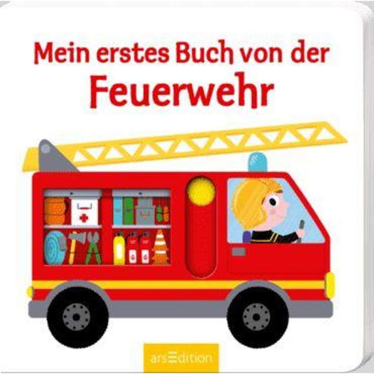 ars Edition Mein erstes Buch von der Feuerwehr