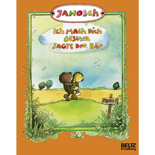 Beltz Verlag Janosch Ich mach dich gesund, sagte der Bär