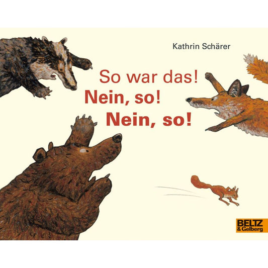 Beltz Verlag So war das! Nein, so! Nein, so!