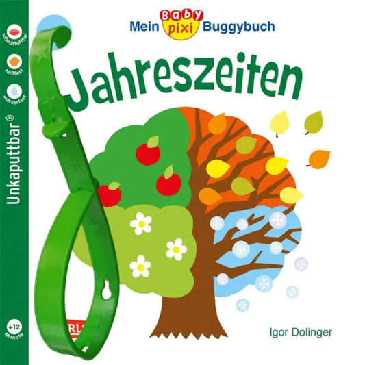 Carlsen Verlag Baby Pixi (unkaputtbar) 45: Mein Baby-Pixi Buggybuch: Jahreszeiten