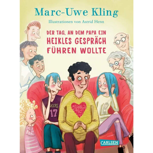 Carlsen Verlag Der Tag, an dem Papa ein heikles Gespräch führen wollte