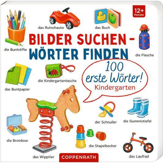 Coppenrath Verlag Bilder suchen-Wörter find.: 100 erste Wörter! - Kindergarten