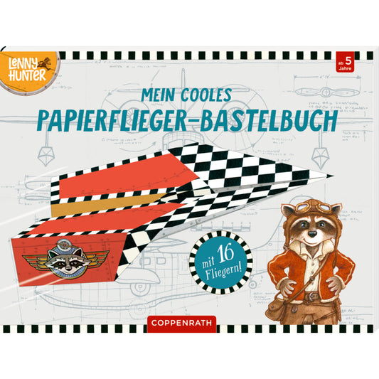 Coppenrath Verlag Mein cooles Papierflieger-Bastelbuch (Lenny Hunter)