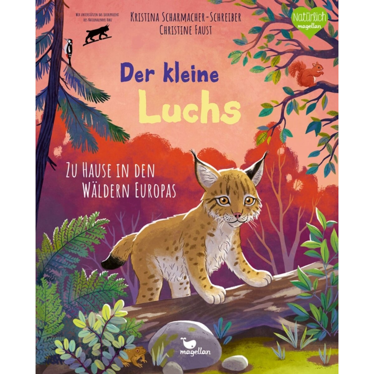 Magellan Verlag Der kleine Luchs - Zu Hause in den Wäldern Europas