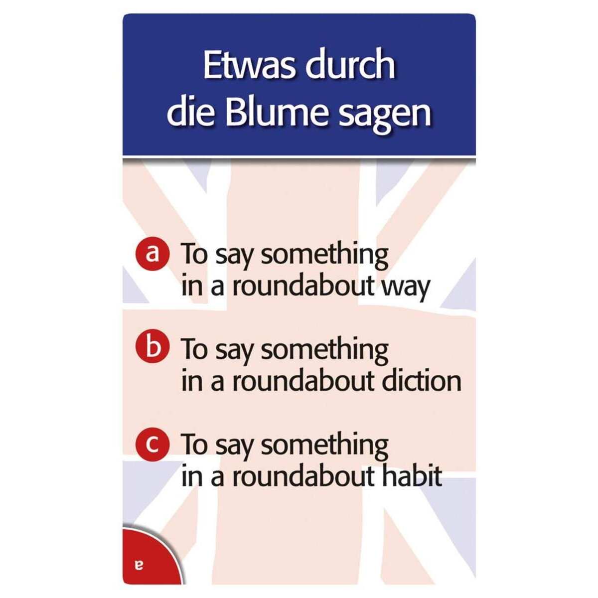 moses. now goes me a light up Quizspiel rund um englische Redewendungen