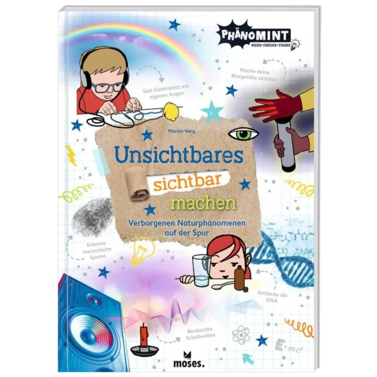 moses. PhänoMINT Unsichtbares sichtbar machen