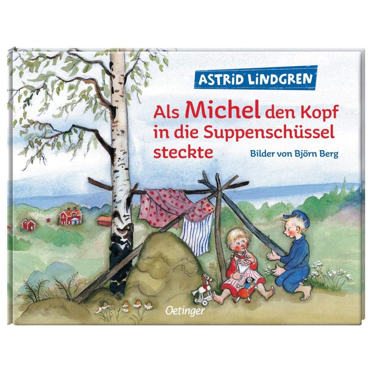 Oetinger Astrid Lindgren - Als Michel den Kopf in die Suppenschüssel steckte