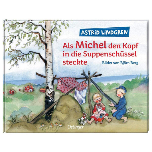 Oetinger Astrid Lindgren - Als Michel den Kopf in die Suppenschüssel steckte