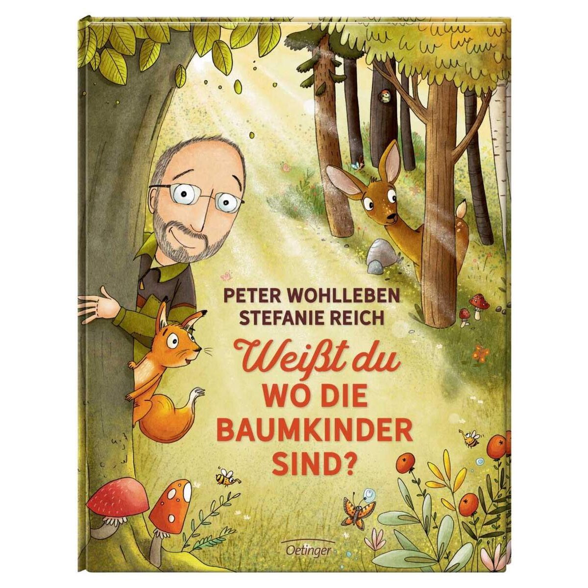 Oetinger Peter Wohlleben - Weißt du, wo die Baumkinder sind?