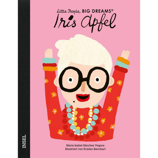 Suhrkamp Verlag Little People, Big Dreams - Iris Apfel